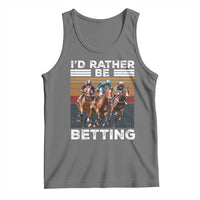 Funny Horse Race Betting Tank Top I'd Rather Be Betting