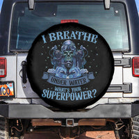 Scuba Diving Spare Tire Cover I Breathe Underwater What's Your Superpower Skull - Wonder Print Shop