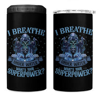 Scuba Diving 4 in 1 Can Cooler Tumbler I Breathe Underwater What's Your Superpower Skull - Wonder Print Shop