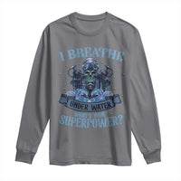 Scuba Diving Long Sleeve Shirt I Breathe Underwater What's Your Superpower Skull - Wonder Print Shop