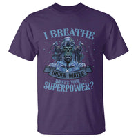 Scuba Diving T Shirt I Breathe Underwater What's Your Superpower Skull - Wonder Print Shop