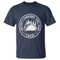 Tacos Lover T Shirt Keto I Thought You Said Taco - Wonder Print Shop