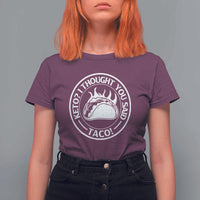 Tacos Lover T Shirt For Women Keto I Thought You Said Taco - Wonder Print Shop