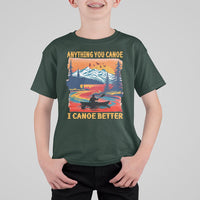 Funny Canoeing T Shirt For Kid Anything You Canoe I Canoe Better Retro Mountain River - Wonder Print Shop