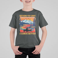 Funny Canoeing T Shirt For Kid Anything You Canoe I Canoe Better Retro Mountain River - Wonder Print Shop