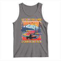 Funny Canoeing Tank Top Anything You Canoe I Canoe Better Retro Mountain River - Wonder Print Shop