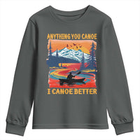 Funny Canoeing Youth Sweatshirt Anything You Canoe I Canoe Better Retro Mountain River - Wonder Print Shop