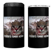 Funny I Survived Todays Tummy Ache 4 in 1 Can Cooler Tumbler War Cat Meme - Wonder Print Shop