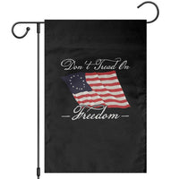 Funny Dont Tread On Freedom Garden Flag Patriotic 4th Of July Vintage Betsy Ross Flag - Wonder Print Shop