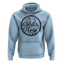 Girls Trip Hoodie Beach Party Drinks With Friends And Memories - Wonder Print Shop