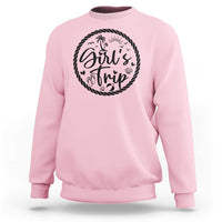 Girls Trip Sweatshirt Beach Party Drinks With Friends And Memories - Wonder Print Shop