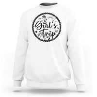 Girls Trip Sweatshirt Beach Party Drinks With Friends And Memories - Wonder Print Shop