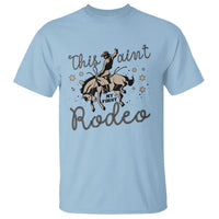Retro Western Cowboy T Shirt This Ain't My First Rodeo Country Rope - Wonder Print Shop