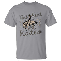 Retro Western Cowboy T Shirt This Ain't My First Rodeo Country Rope - Wonder Print Shop