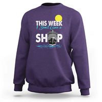 Cruise Trips Sweatshirt This Week I Don't Give A Ship Vacation - Wonder Print Shop