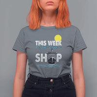 Cruise Trips T Shirt For Women This Week I Don't Give A Ship Vacation - Wonder Print Shop