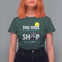 Cruise Trips T Shirt For Women This Week I Don't Give A Ship Vacation - Wonder Print Shop