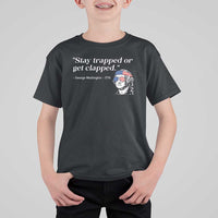 Funny 4th Of July T Shirt For Kid Stay Strapped Or Get Clapped - Wonder Print Shop