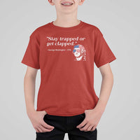 Funny 4th Of July T Shirt For Kid Stay Strapped Or Get Clapped - Wonder Print Shop