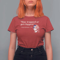 Funny 4th Of July T Shirt For Women Stay Strapped Or Get Clapped - Wonder Print Shop