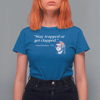 Funny 4th Of July T Shirt For Women Stay Strapped Or Get Clapped - Wonder Print Shop