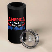 Funny America Was Built By Immigrants 4 in 1 Can Cooler Tumbler Stars Stripes - Wonder Print Shop