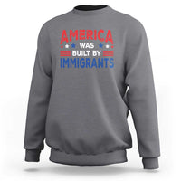 Funny America Was Built By Immigrants Sweatshirt Stars Stripes - Wonder Print Shop