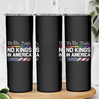 No Kings In America We The People Skinny Tumbler LGBTQ Pride American Flag Political - Wonder Print Shop