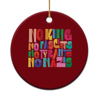 Funny No King No Fascists No Tyrants No Nazis Ceramic Ornament Colorful Geometric - Wonder Print Shop