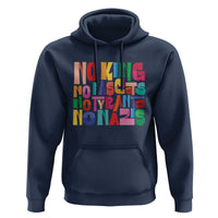Funny No King No Fascists No Tyrants No Nazis Hoodie Colorful Geometric - Wonder Print Shop