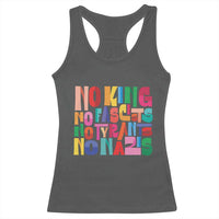 Funny No King No Fascists No Tyrants No Nazis Racerback Tank Top Colorful Geometric - Wonder Print Shop