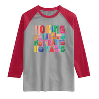 Funny No King No Fascists No Tyrants No Nazis Raglan Shirt Colorful Geometric - Wonder Print Shop