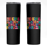 Funny No King No Fascists No Tyrants No Nazis Skinny Tumbler Colorful Geometric - Wonder Print Shop
