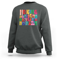 Funny No King No Fascists No Tyrants No Nazis Sweatshirt Colorful Geometric - Wonder Print Shop