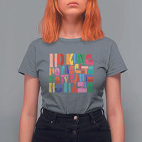 Funny No King No Fascists No Tyrants No Nazis T Shirt For Women Colorful Geometric - Wonder Print Shop