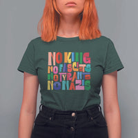 Funny No King No Fascists No Tyrants No Nazis T Shirt For Women Colorful Geometric - Wonder Print Shop