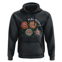 Funny No King No Fascists No Tyrants No Nazis Hoodie We Are Not Okay Vintage Flower - Wonder Print Shop