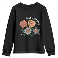 Funny No King No Fascists No Tyrants No Nazis Youth Sweatshirt We Are Not Okay Vintage Flower - Wonder Print Shop