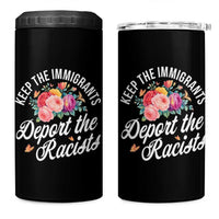 Funny Keep The Immigrants Deport The Racists 4 in 1 Can Cooler Tumbler Floral Butterfly - Wonder Print Shop