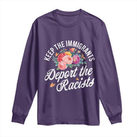 Funny Keep The Immigrants Deport The Racists Long Sleeve Shirt Floral Butterfly - Wonder Print Shop