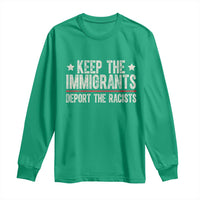 Keep The Immigrants Deport The Racists Long Sleeve Shirt Vintage Star - Wonder Print Shop