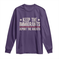 Keep The Immigrants Deport The Racists Long Sleeve Shirt Vintage Star - Wonder Print Shop