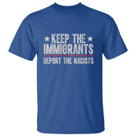 Keep The Immigrants Deport The Racists T Shirt Vintage Star - Wonder Print Shop