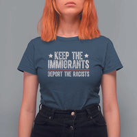 Keep The Immigrants Deport The Racists T Shirt For Women Vintage Star - Wonder Print Shop