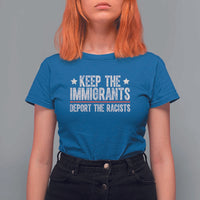 Keep The Immigrants Deport The Racists T Shirt For Women Vintage Star - Wonder Print Shop