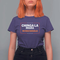 Funny Chinga La Migra No Mas Naranja T Shirt For Women Star Stripes - Wonder Print Shop