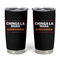 Funny Chinga La Migra No Mas Naranja Tumbler Cup Star Stripes - Wonder Print Shop