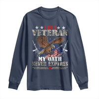 I Am A Veteran My Oath Never Expires Long Sleeve Shirt Veteran Day Eagle American Flag - Wonder Print Shop