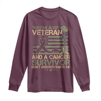I Am A Veteran And A Cancer Survivor Don't Underestimate Me Long Sleeve Shirt Vintage Camo American Flag - Wonder Print Shop