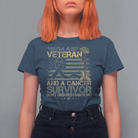 I Am A Veteran And A Cancer Survivor Don't Underestimate Me T Shirt For Women Vintage Camo American Flag - Wonder Print Shop